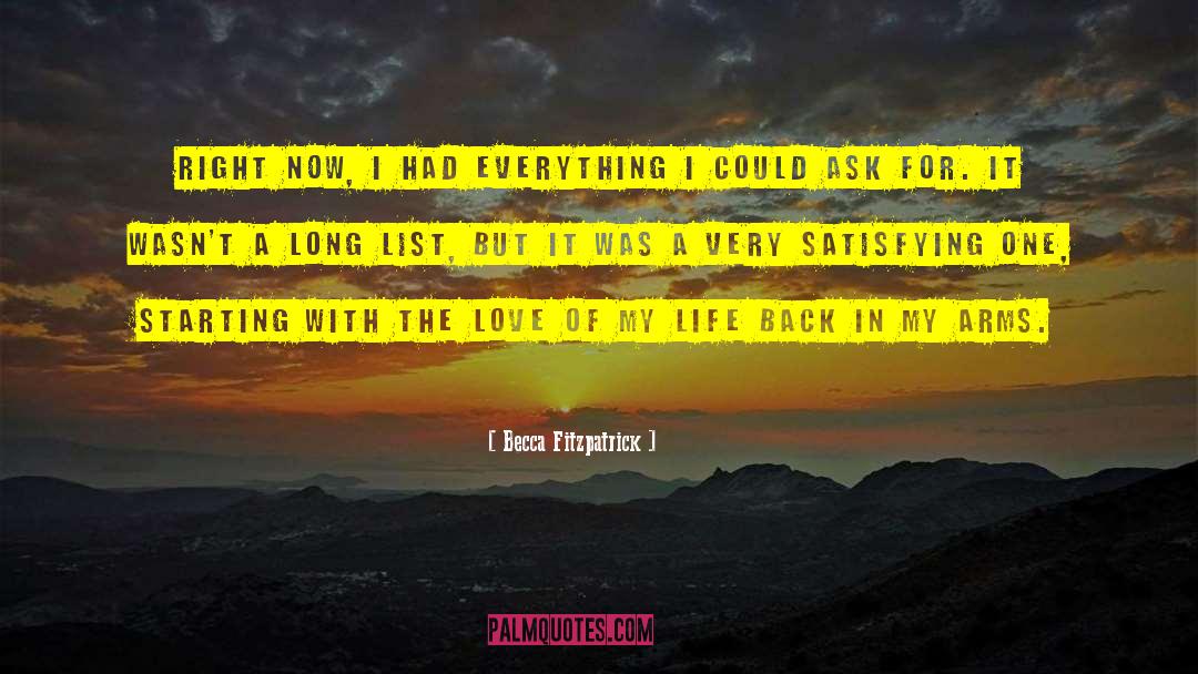 Becca Fitzpatrick Quotes: Right now, I had everything