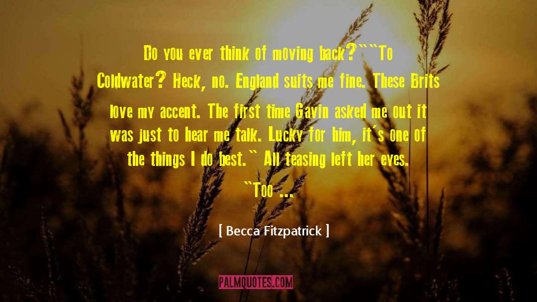 Becca Fitzpatrick Quotes: Do you ever think of