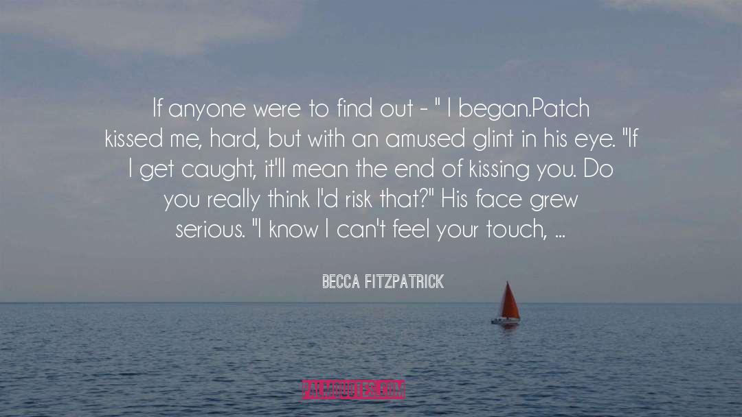 Becca Fitzpatrick Quotes: If anyone were to find