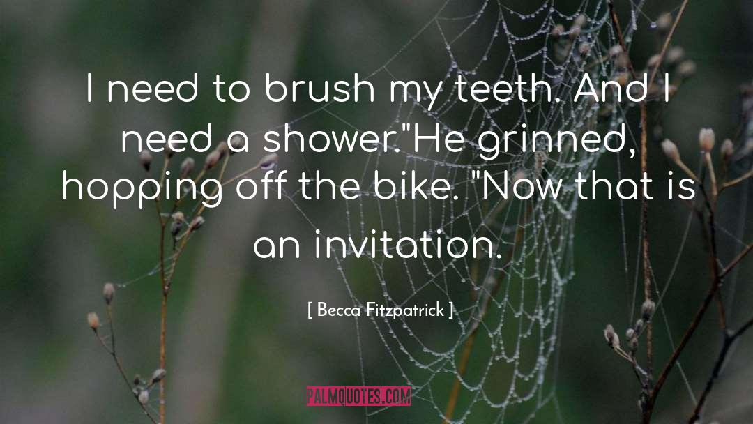 Becca Fitzpatrick Quotes: I need to brush my