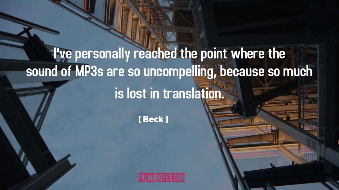 Beck Quotes: I've personally reached the point