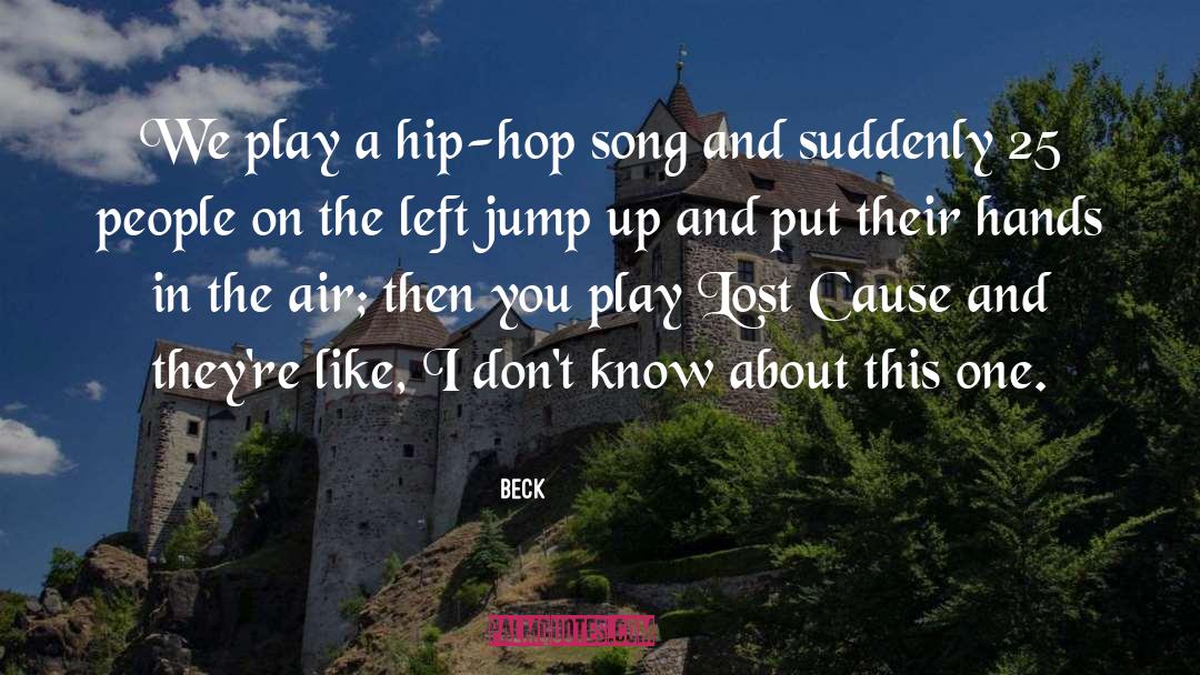 Beck Quotes: We play a hip-hop song