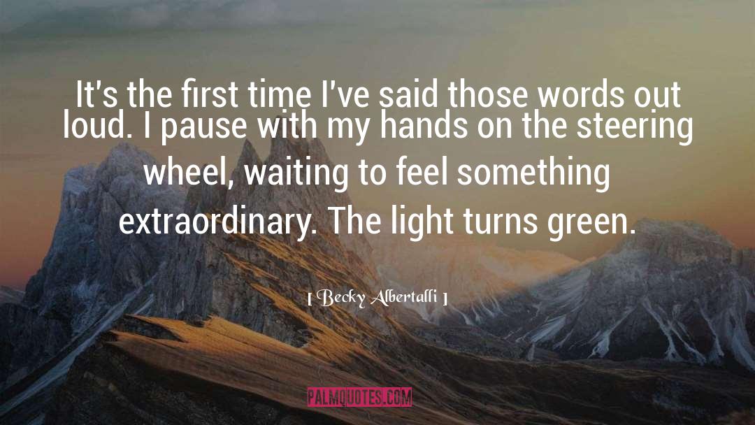 Becky Albertalli Quotes: It's the first time I've