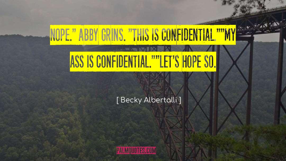 Becky Albertalli Quotes: Nope.