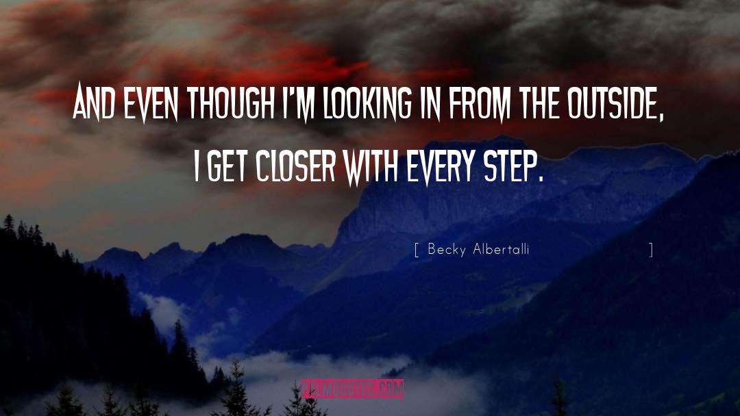 Becky Albertalli Quotes: And even though I'm looking