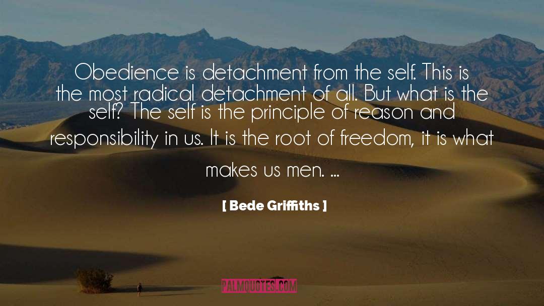 Bede Griffiths Quotes: Obedience is detachment from the