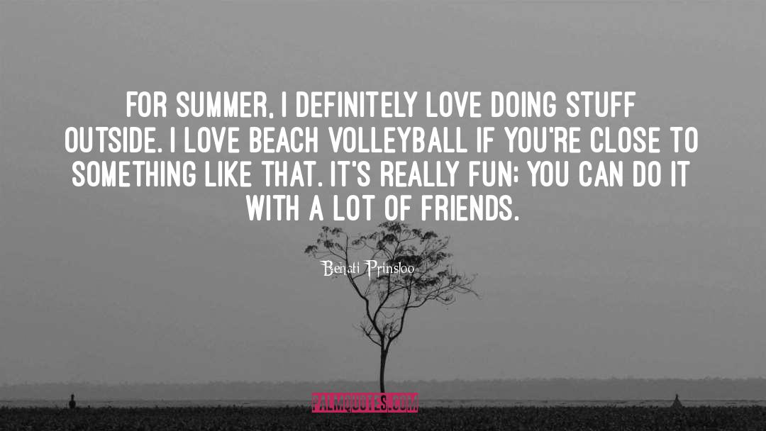 Behati Prinsloo Quotes: For summer, I definitely love