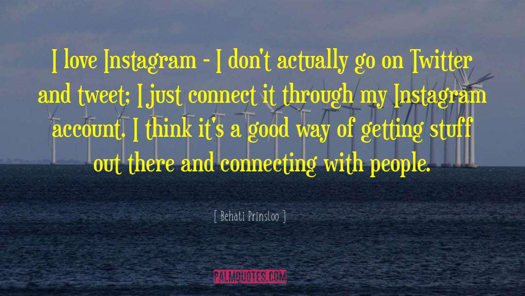 Behati Prinsloo Quotes: I love Instagram - I