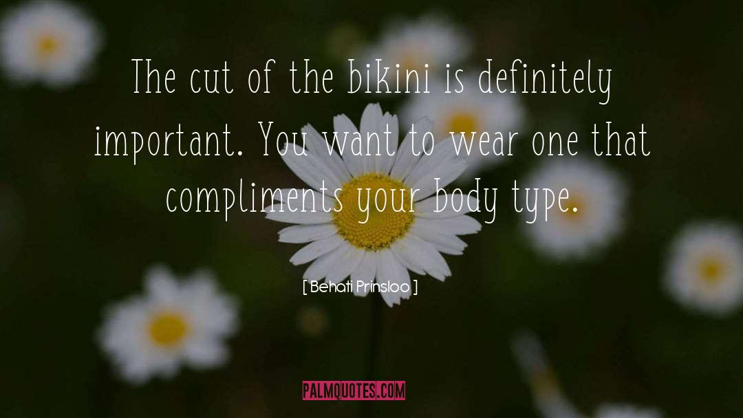 Behati Prinsloo Quotes: The cut of the bikini