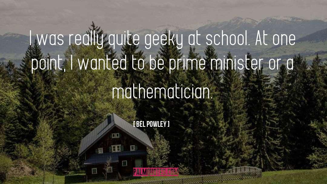 Bel Powley Quotes: I was really quite geeky