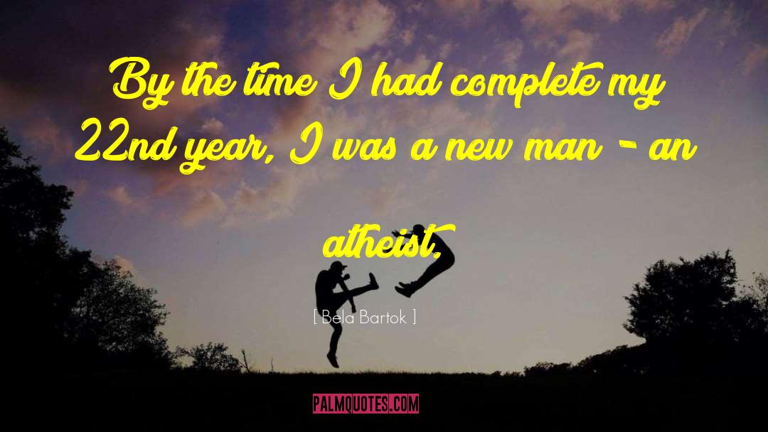 Bela Bartok Quotes: By the time I had