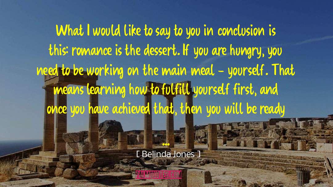 Belinda Jones Quotes: What I would like to