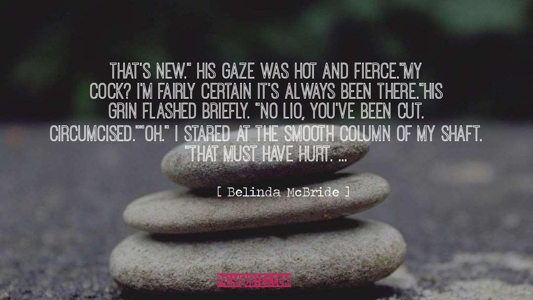 Belinda McBride Quotes: That's new.