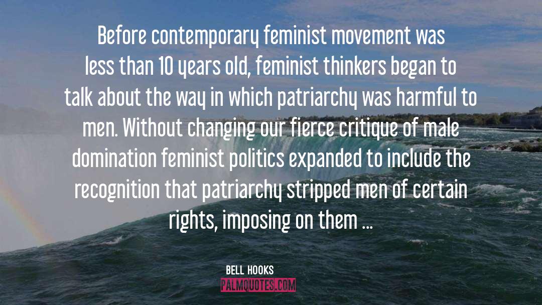 Bell Hooks Quotes: Before contemporary feminist movement was