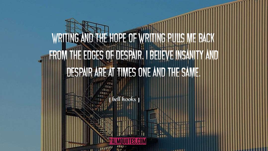 Bell Hooks Quotes: Writing and the hope of