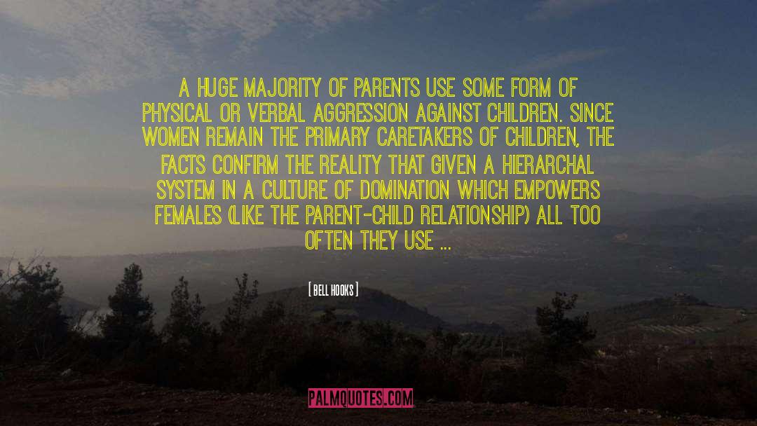 Bell Hooks Quotes: A huge majority of parents