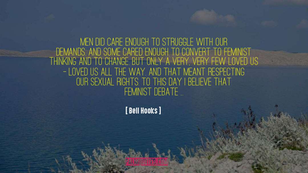 Bell Hooks Quotes: Men did care enough to