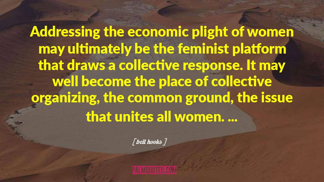 Bell Hooks Quotes: Addressing the economic plight of