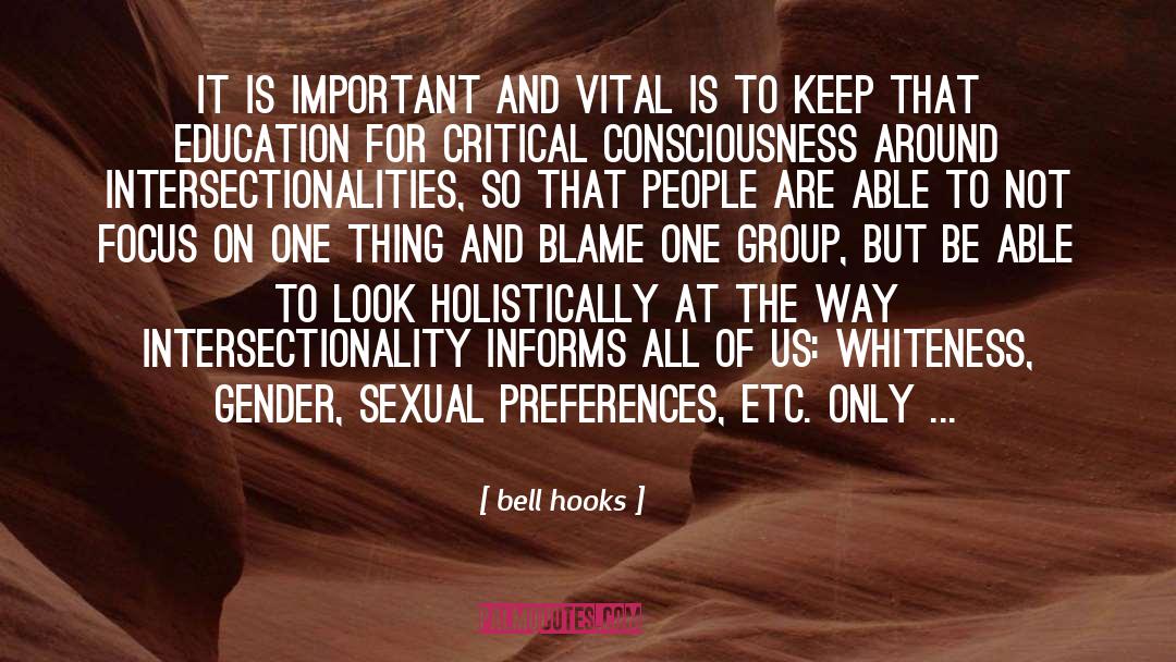 Bell Hooks Quotes: It is important and vital