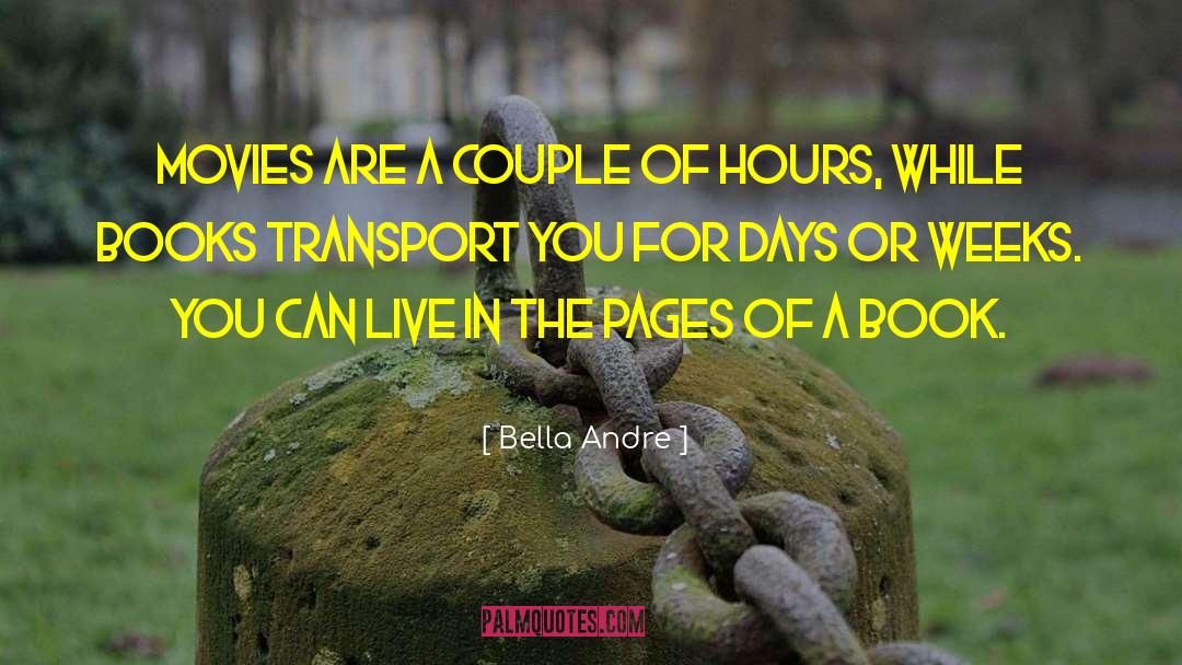 Bella Andre Quotes: Movies are a couple of