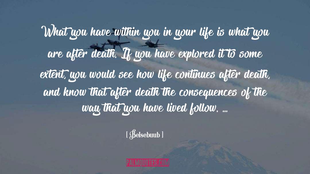 Belsebuub Quotes: What you have within you