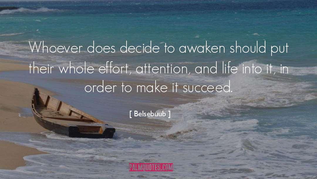 Belsebuub Quotes: Whoever does decide to awaken
