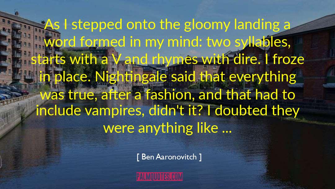 Ben Aaronovitch Quotes: As I stepped onto the