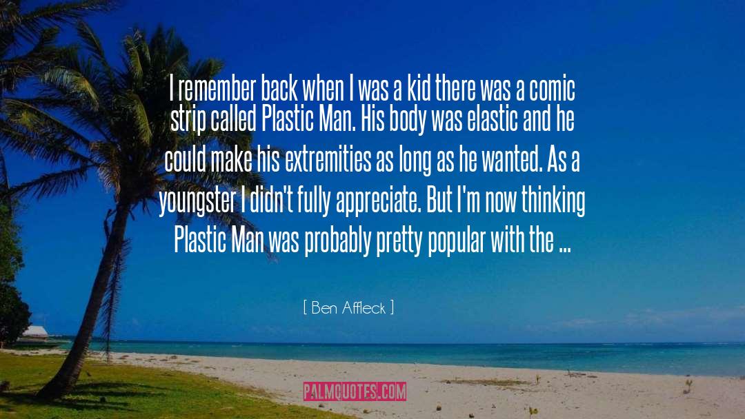 Ben Affleck Quotes: I remember back when I