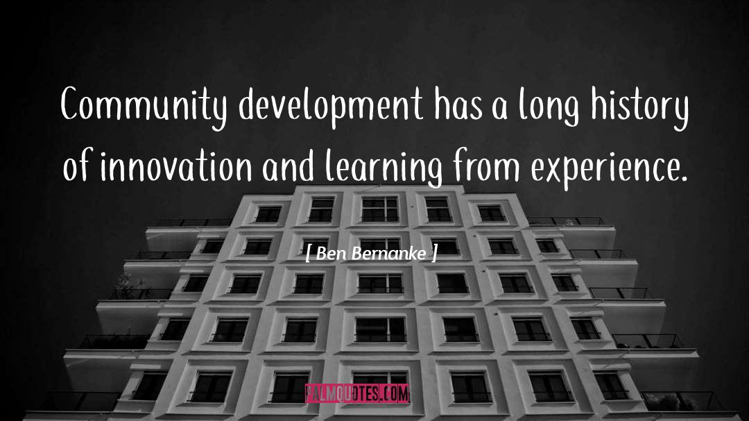 Ben Bernanke Quotes: Community development has a long