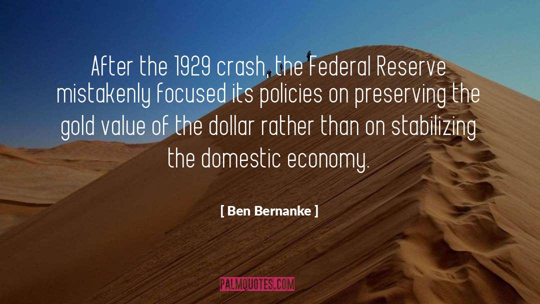 Ben Bernanke Quotes: After the 1929 crash, the