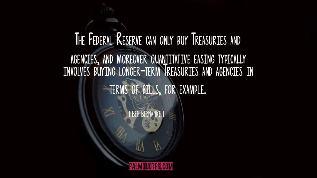 Ben Bernanke Quotes: The Federal Reserve can only