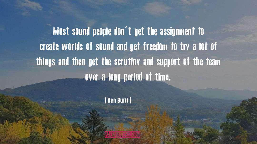 Ben Burtt Quotes: Most sound people don't get