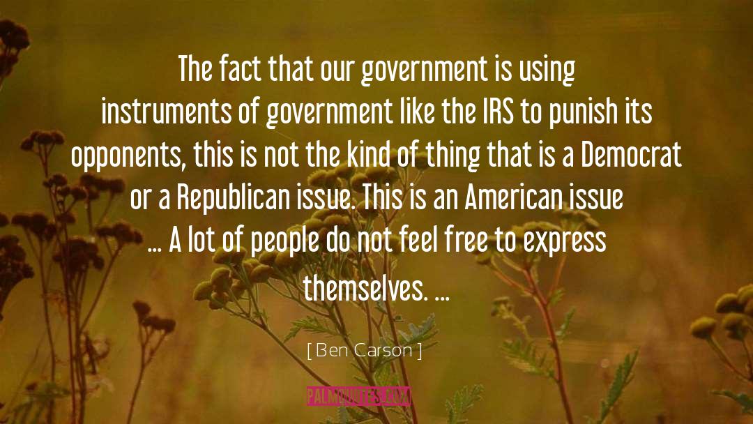 Ben Carson Quotes: The fact that our government