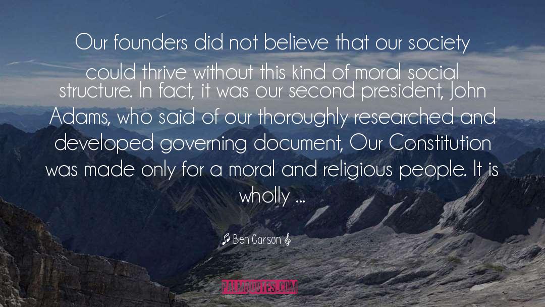 Ben Carson Quotes: Our founders did not believe