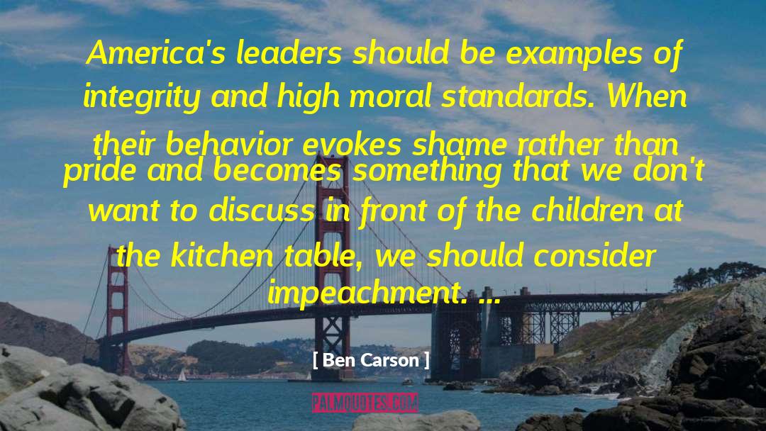 Ben Carson Quotes: America's leaders should be examples