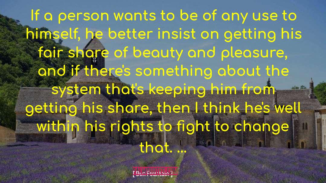 Ben Fountain Quotes: If a person wants to