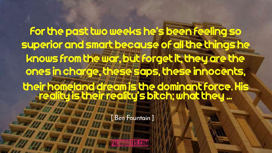 Ben Fountain Quotes: For the past two weeks