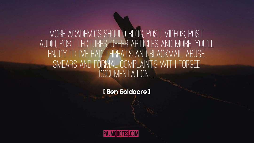 Ben Goldacre Quotes: More academics should blog, post