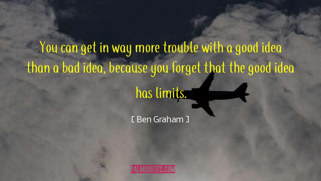 Ben Graham Quotes: You can get in way