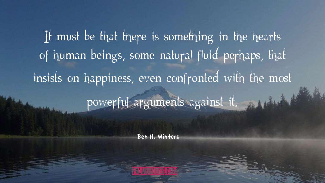 Ben H. Winters Quotes: It must be that there