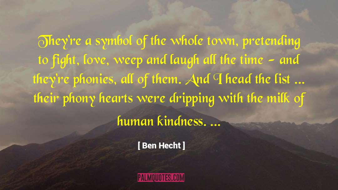 Ben Hecht Quotes: They're a symbol of the