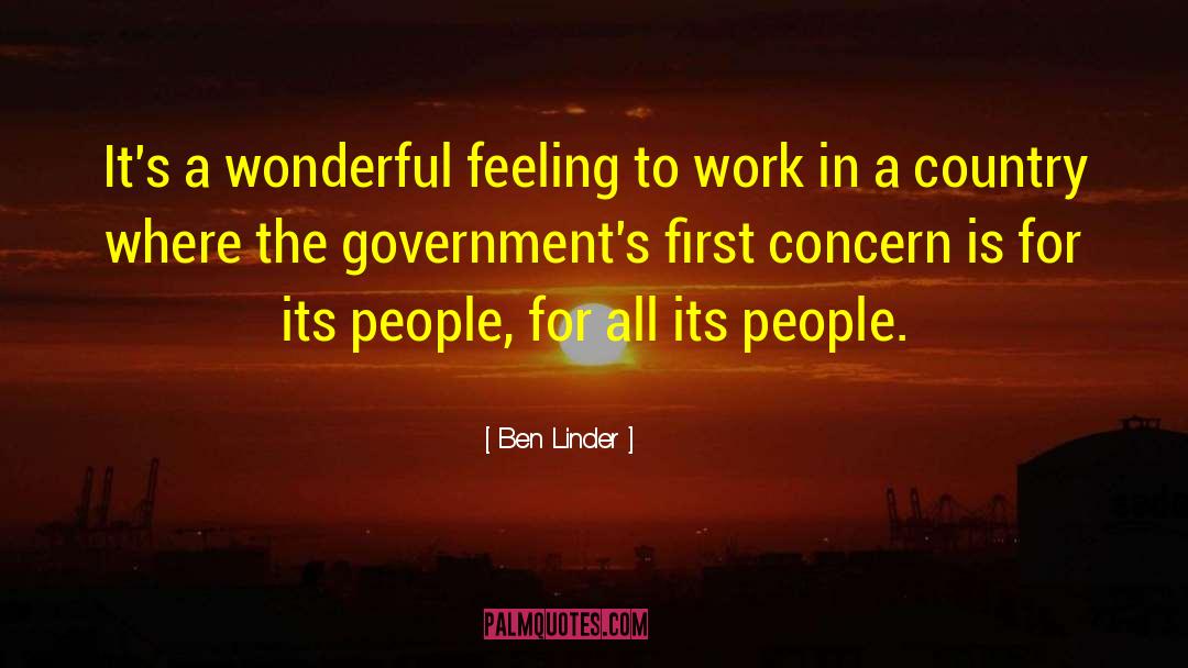 Ben Linder Quotes: It's a wonderful feeling to