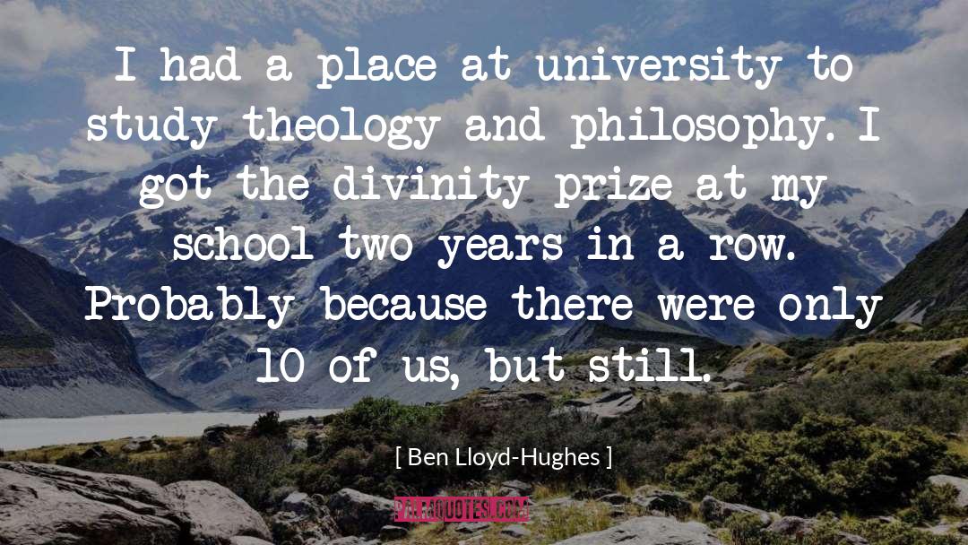 Ben Lloyd-Hughes Quotes: I had a place at