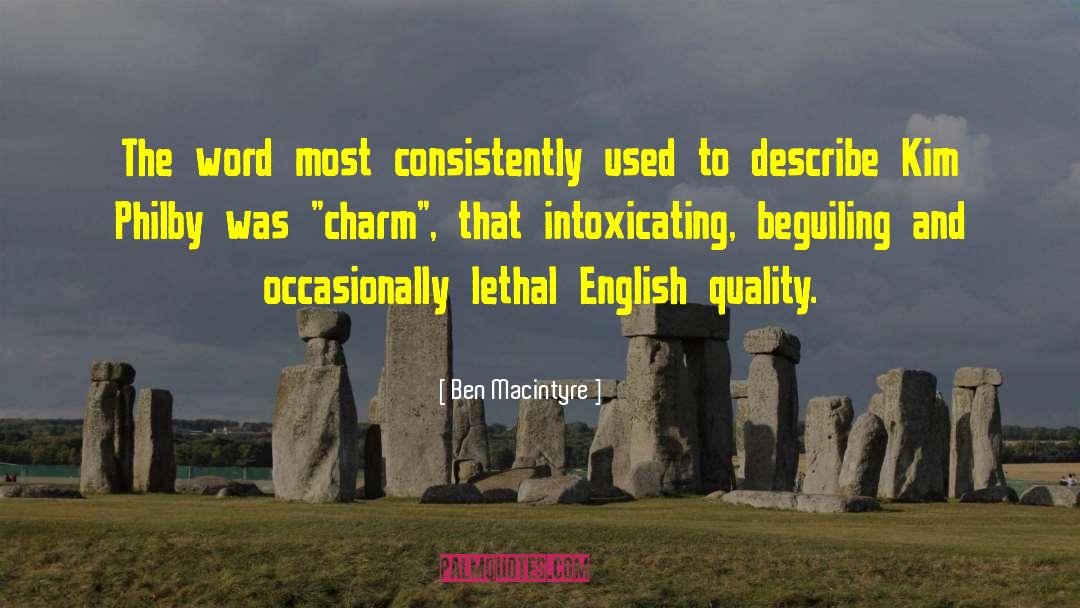 Ben Macintyre Quotes: The word most consistently used