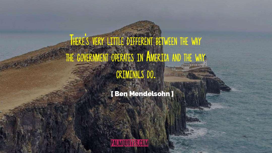 Ben Mendelsohn Quotes: There's very little different between