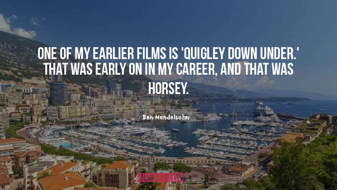 Ben Mendelsohn Quotes: One of my earlier films