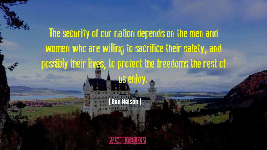 Ben Nelson Quotes: The security of our nation
