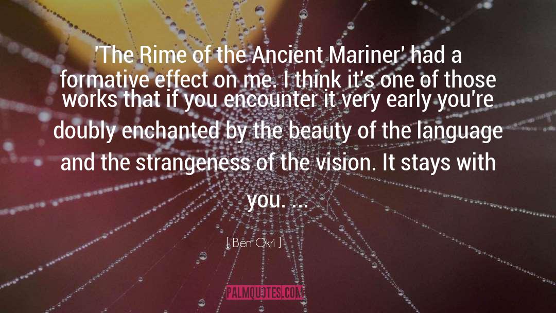 Ben Okri Quotes: 'The Rime of the Ancient