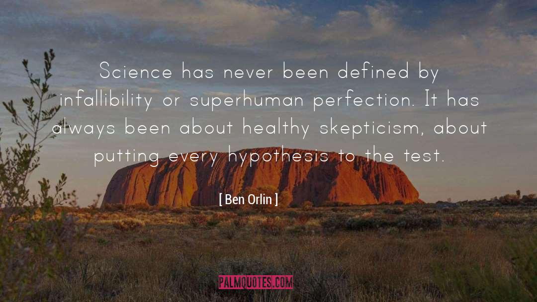 Ben Orlin Quotes: Science has never been defined