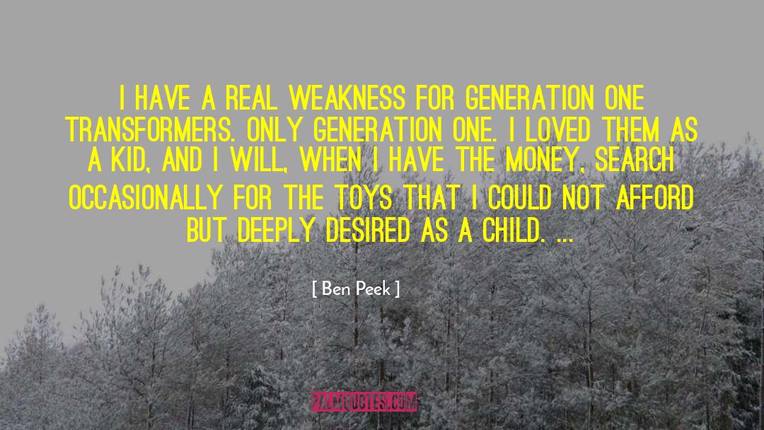 Ben Peek Quotes: I have a real weakness